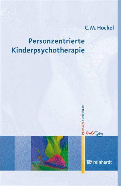 Personzentrierte Kinderpsychotherapie Medicine
