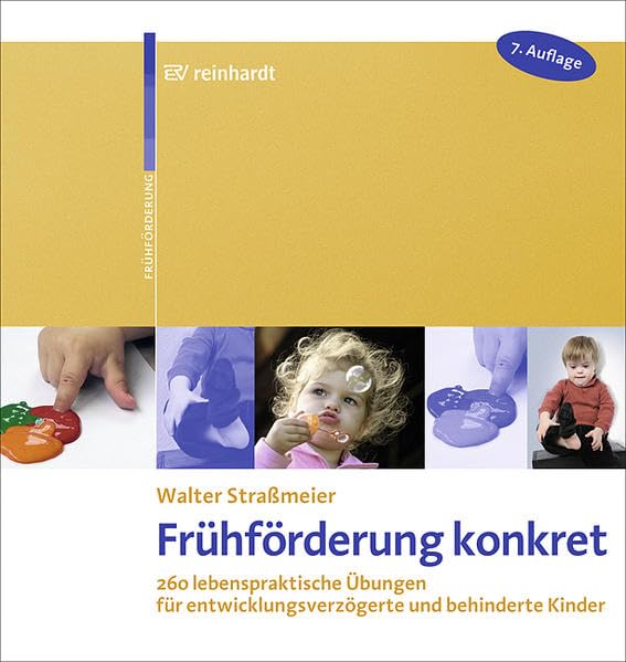 Frühförderung konkret: 260 lebenspraktische Übungen für entwicklungsverzögerte und behinderte Kinder Education & Training