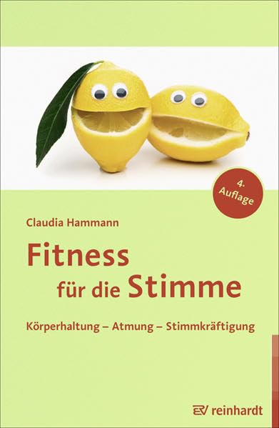 Fitness für die Stimme: Körperhaltung - Atmung - Stimmkräftigung Health, Nutrition & Fitness
