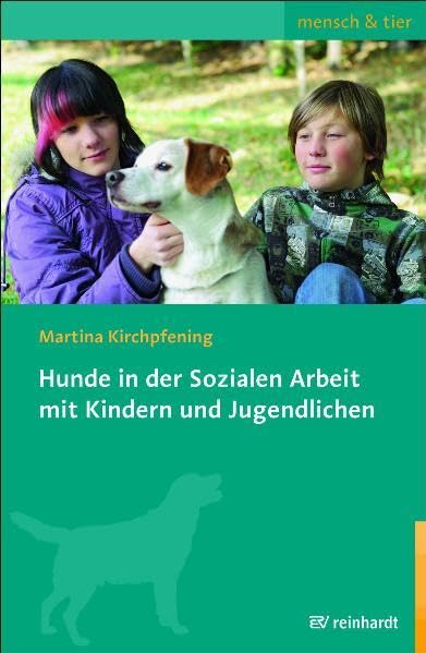 Hunde in der Sozialen Arbeit mit Kindern und Jugendlichen Education & Training