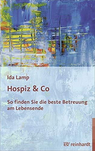 Hospiz & Co: So finden Sie die beste Betreuung am Lebensende Medicine