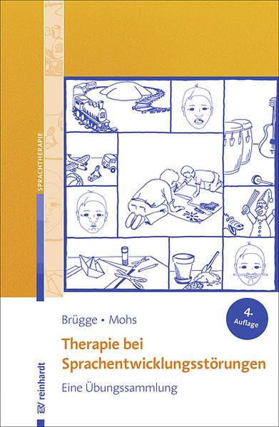 Therapie bei Sprachentwicklungsstörungen: Eine Übungssammlung Medicine