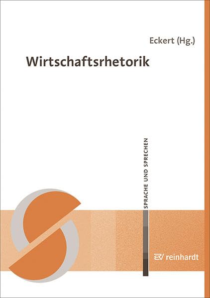 Wirtschaftsrhetorik (Sprache und Sprechen) Business, Finance & Career