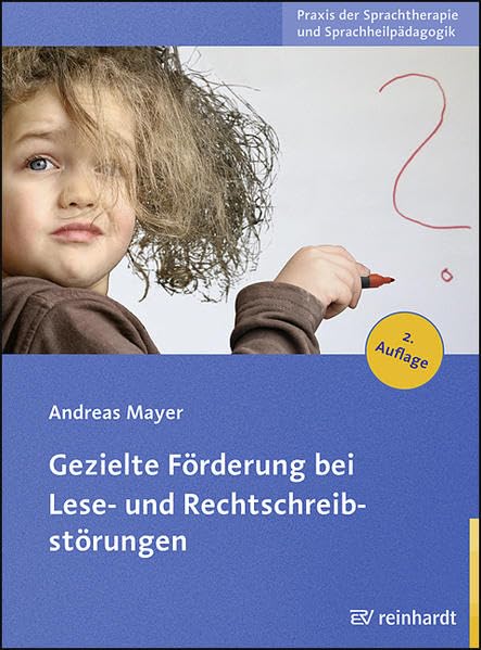 Gezielte Förderung bei Lese- und Rechtschreibstörungen (Praxis der Sprachtherapie und Sprachheilpädagogik) Medicine