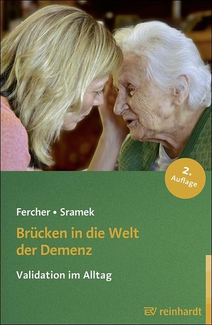 Brücken in die Welt der Demenz: Validation im Alltag (Reinhardts Gerontologische Reihe) Medicine