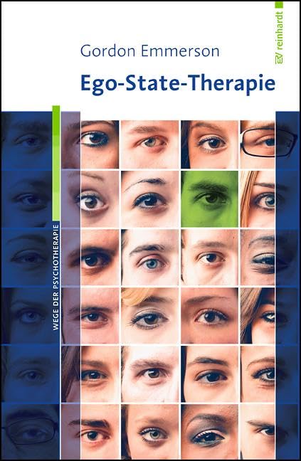 Ego-State-Therapie (Wege der Psychotherapie) Medicine