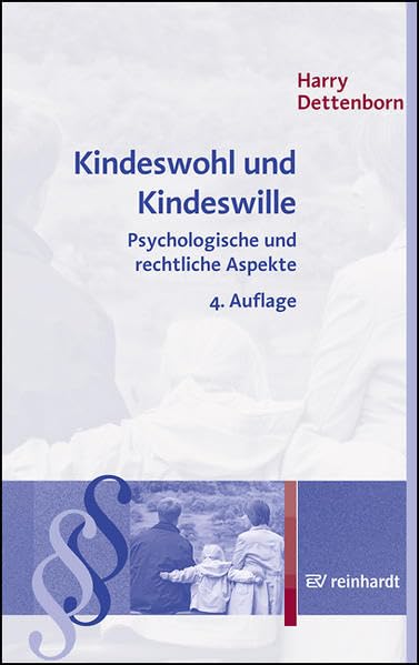 Kindeswohl und Kindeswille: Psychologische und rechtliche Aspekte Law