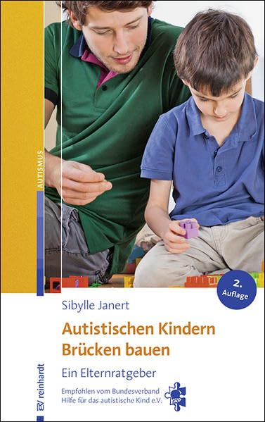 Autistischen Kindern Brücken bauen: Ein Elternratgeber Medicine