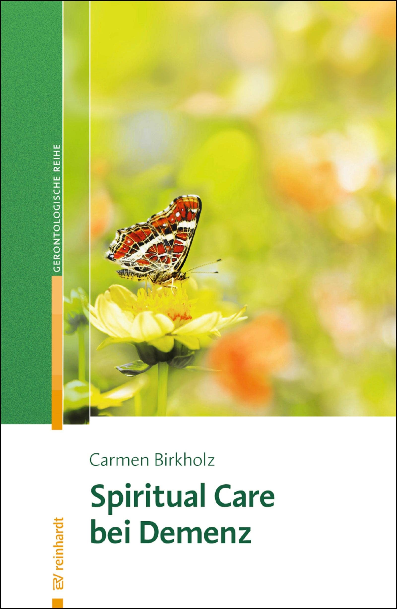 Spiritual Care bei Demenz (Reinhardts Gerontologische Reihe) Medicine
