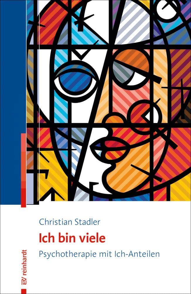 Ich bin viele: Psychotherapie mit Ich-Anteilen Medicine