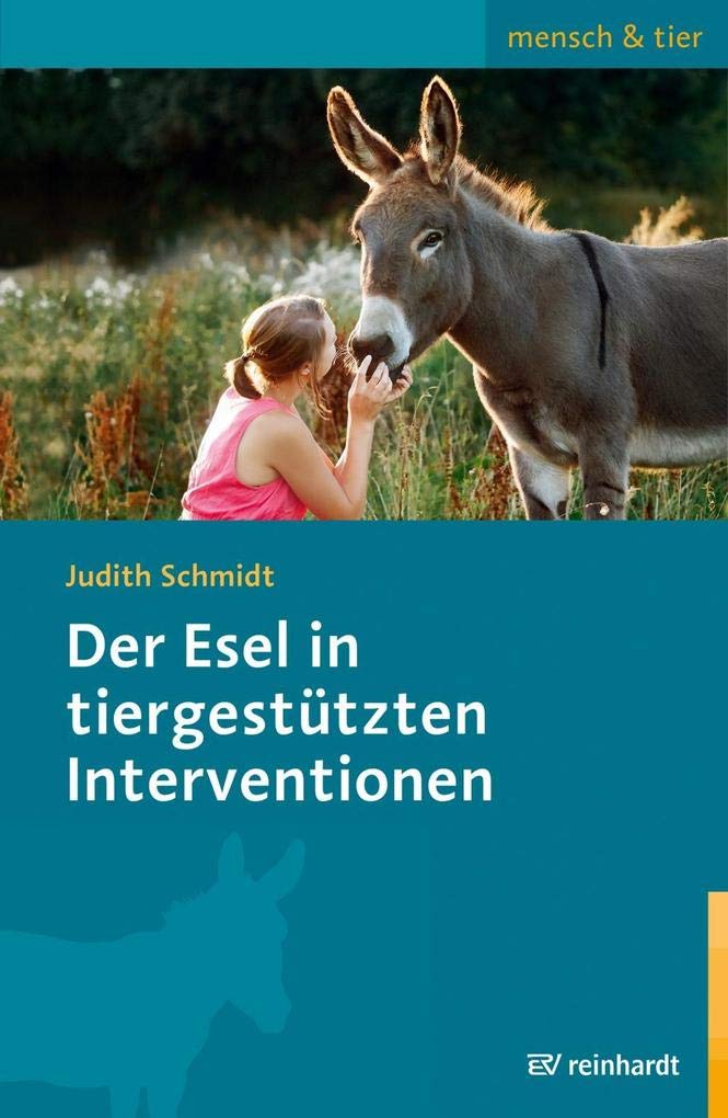 Der Esel in tiergestützten Interventionen (mensch & tier) Medicine