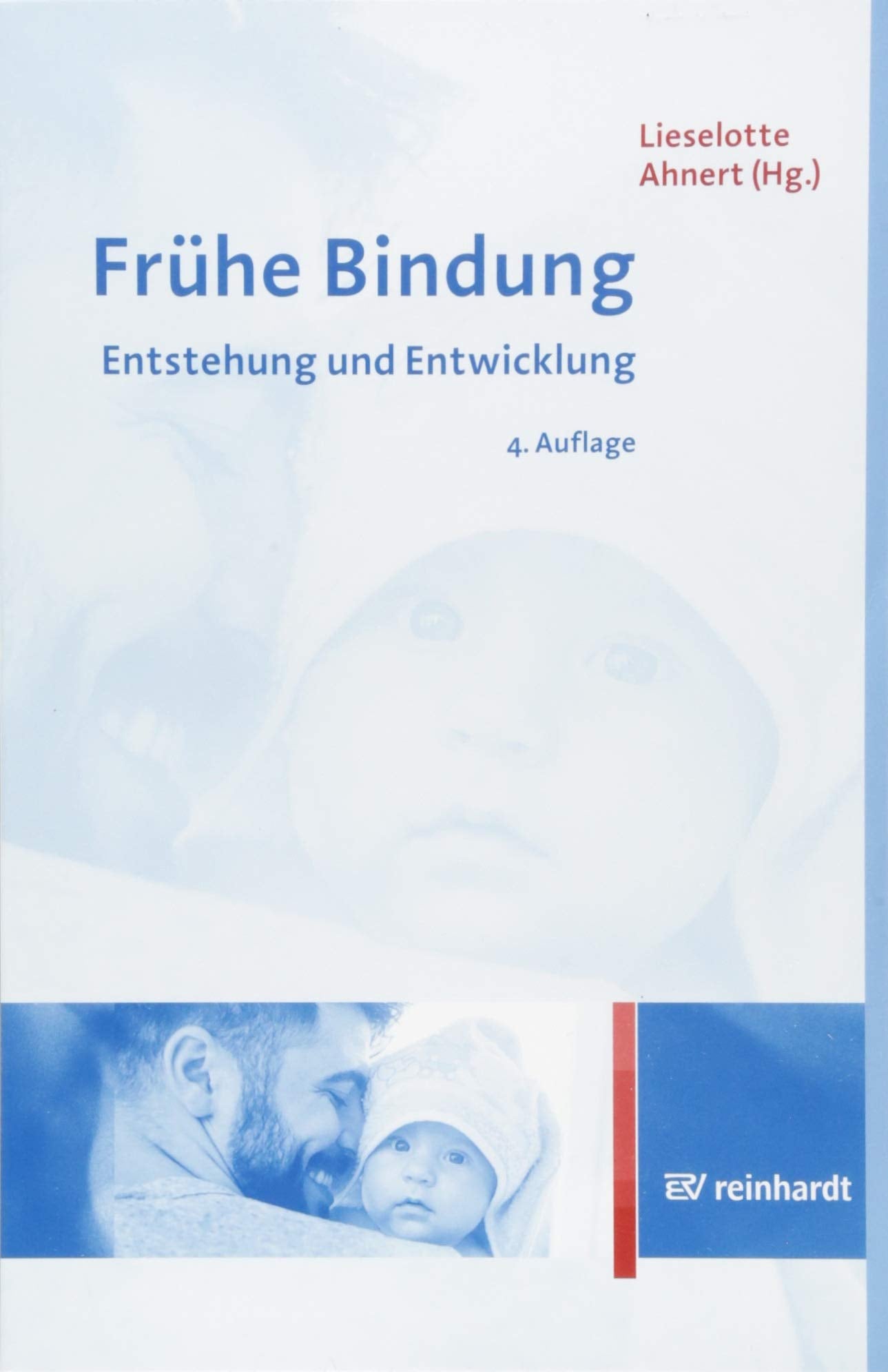 Frühe Bindung: Entstehung und Entwicklung Psychology
