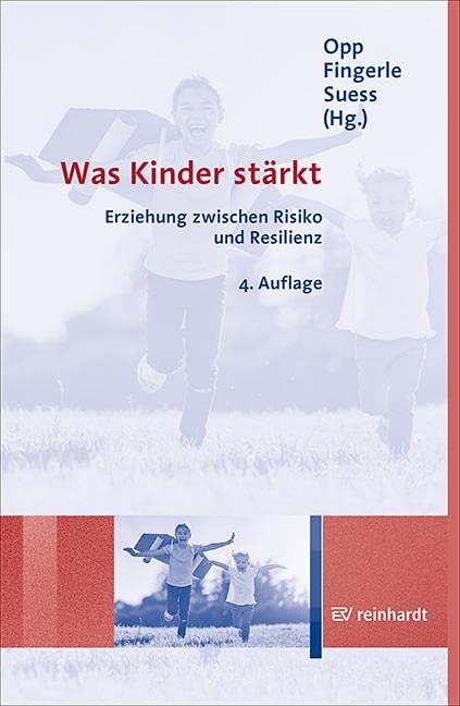 Was Kinder stärkt: Erziehung zwischen Risiko und Resilienz Medicine