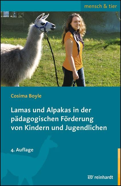 Lamas und Alpakas in der pädagogischen Förderung von Kindern und Jugendlichen (mensch & tier) Books