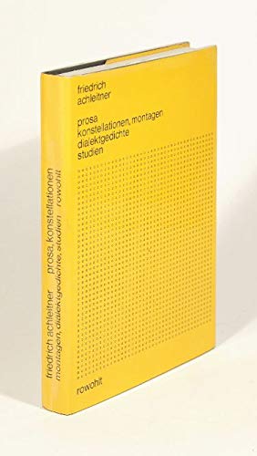 Prosa, Konstellationen, Montagen, Dialektgedichte, Studien Books