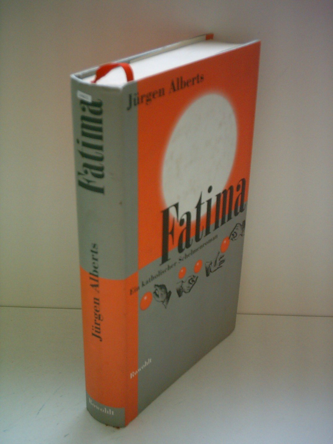 Fatima: Ein katholischer Schelmenroman Crime & Thrillers