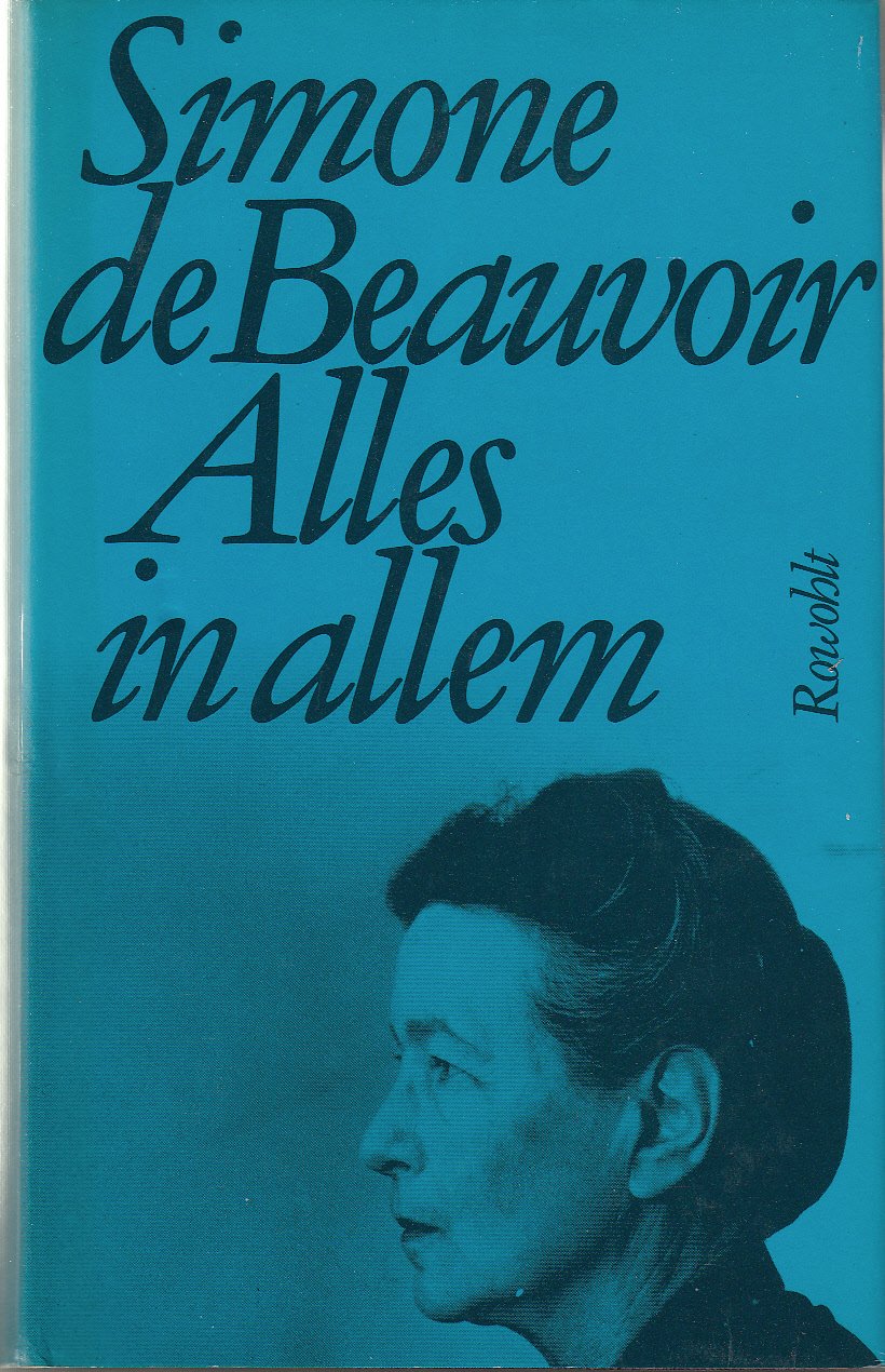 Alles in allem (Beauvoir: Memoiren, Band 4) Social Sciences