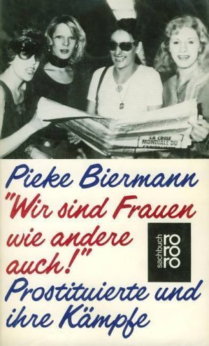 Wir sind Frauen wie andere auch. Prostituierte und ihre Kämpfe Books