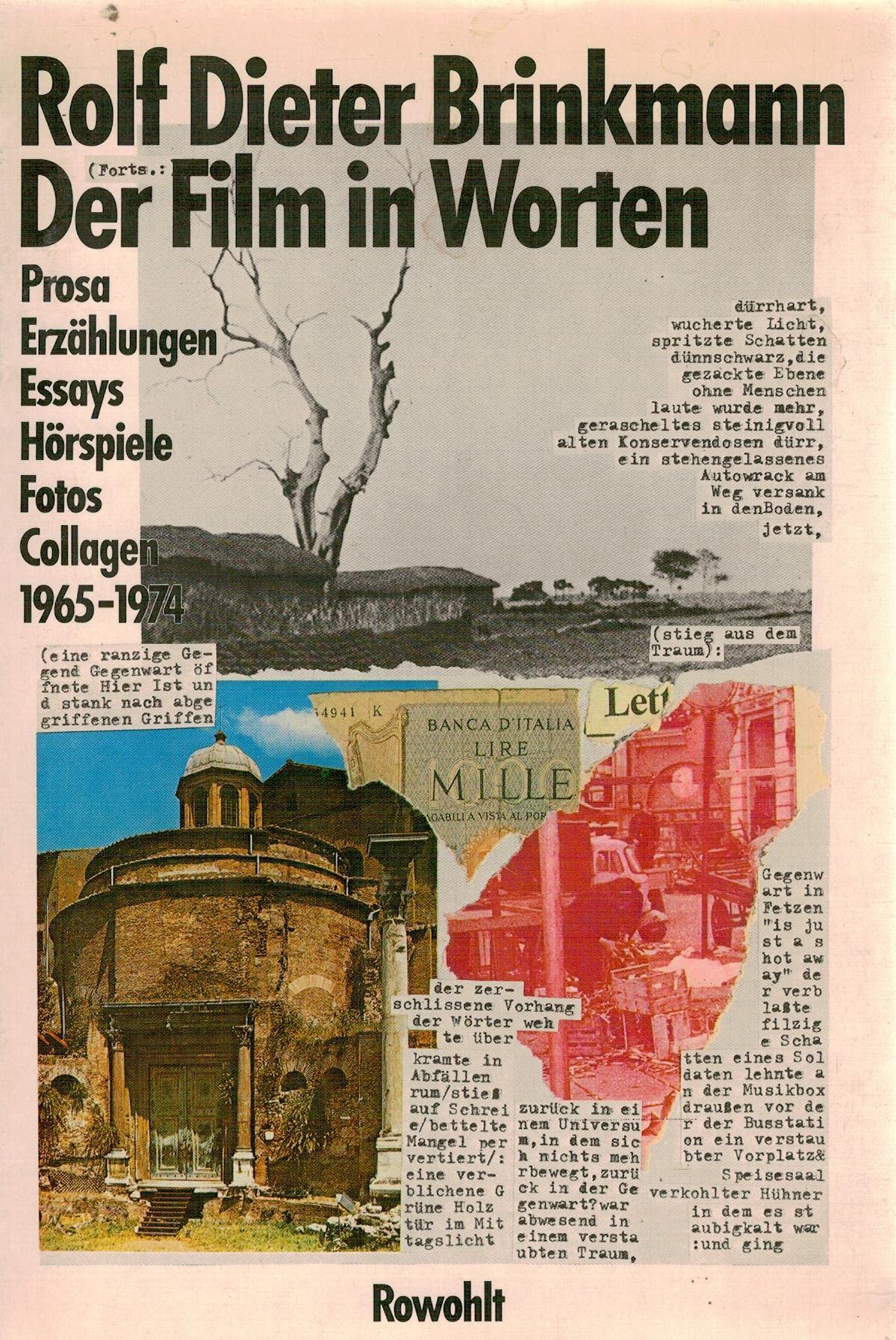 Der Film in Worten: Prosa, Erzählungen, Essays, Hörspiele, Fotos, Collagen 1965-1974 Film, Art & Culture