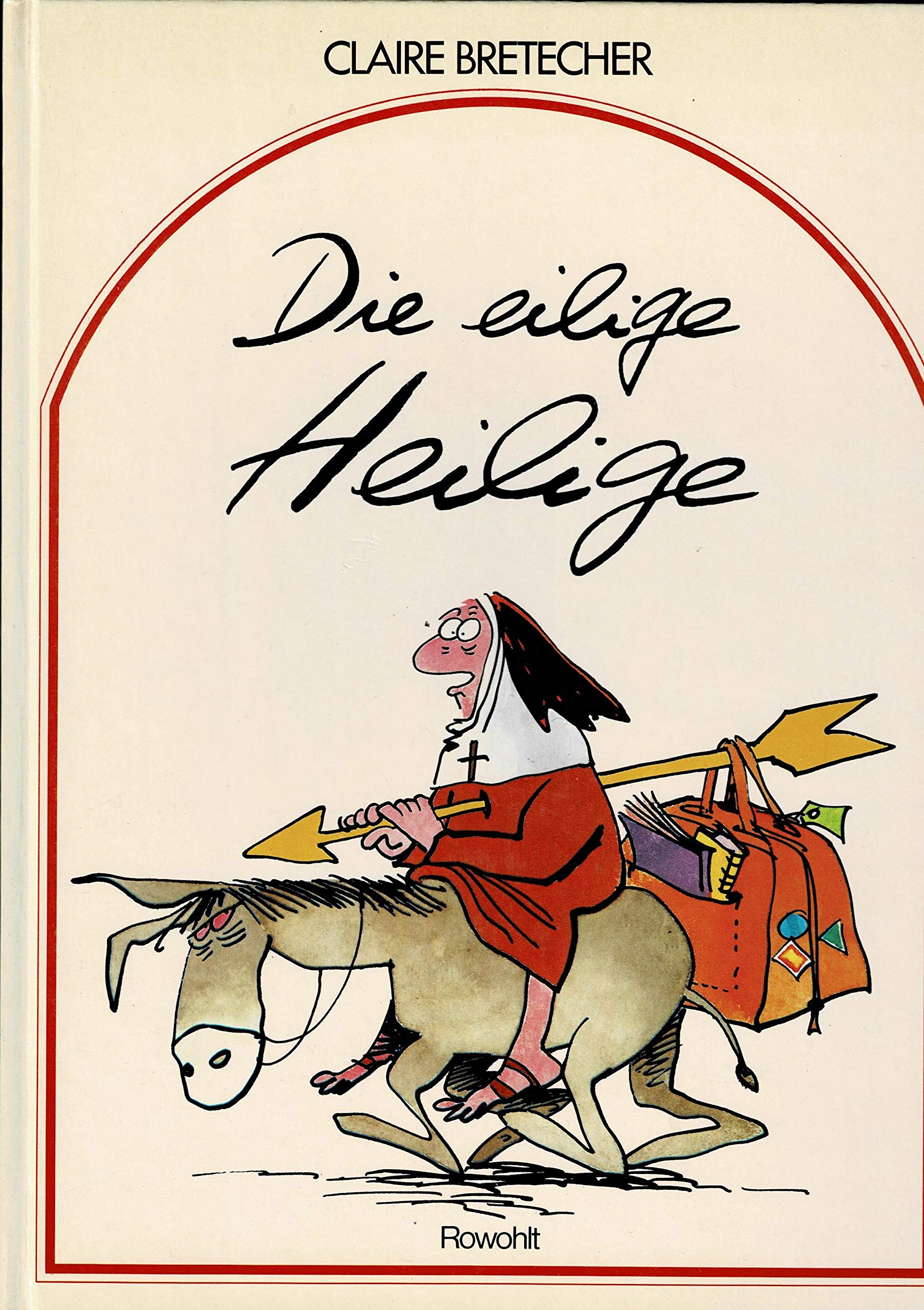 Die eilige Heilige Books