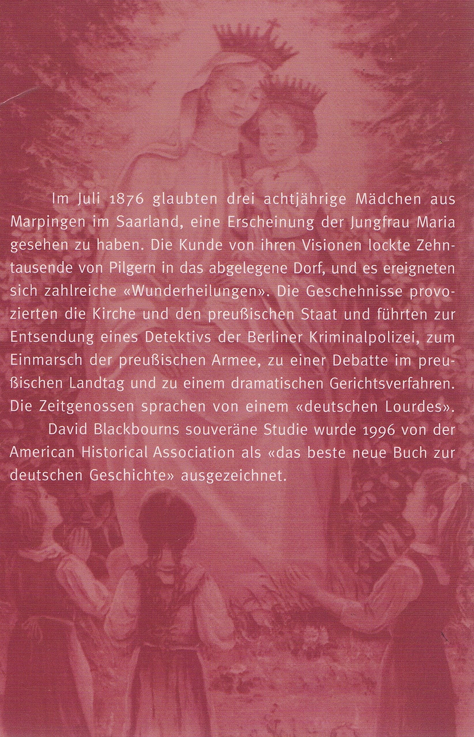 Wenn ihr sie seht, fragt wer sie sei. Marienerscheinungen in Marpingen - Aufstieg und Niedergang des deutschen Lourdes Books