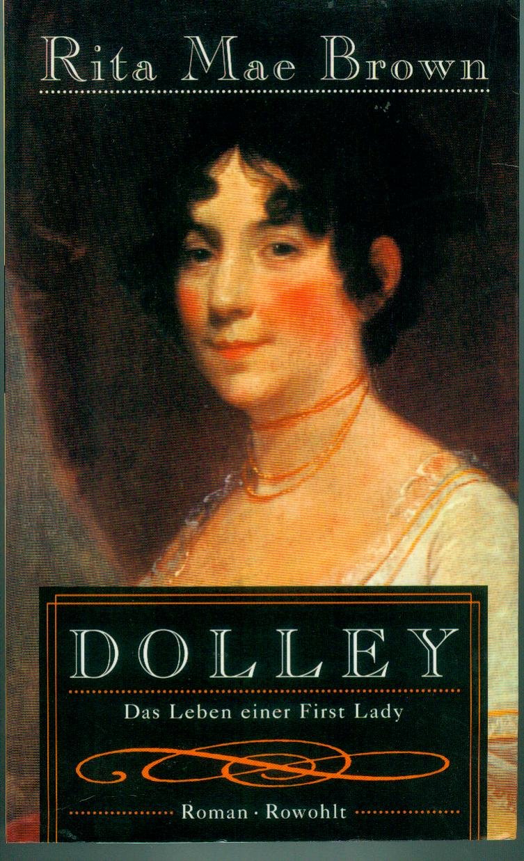 Dolley: Das Leben einer First Lady Contemporary literature Books
