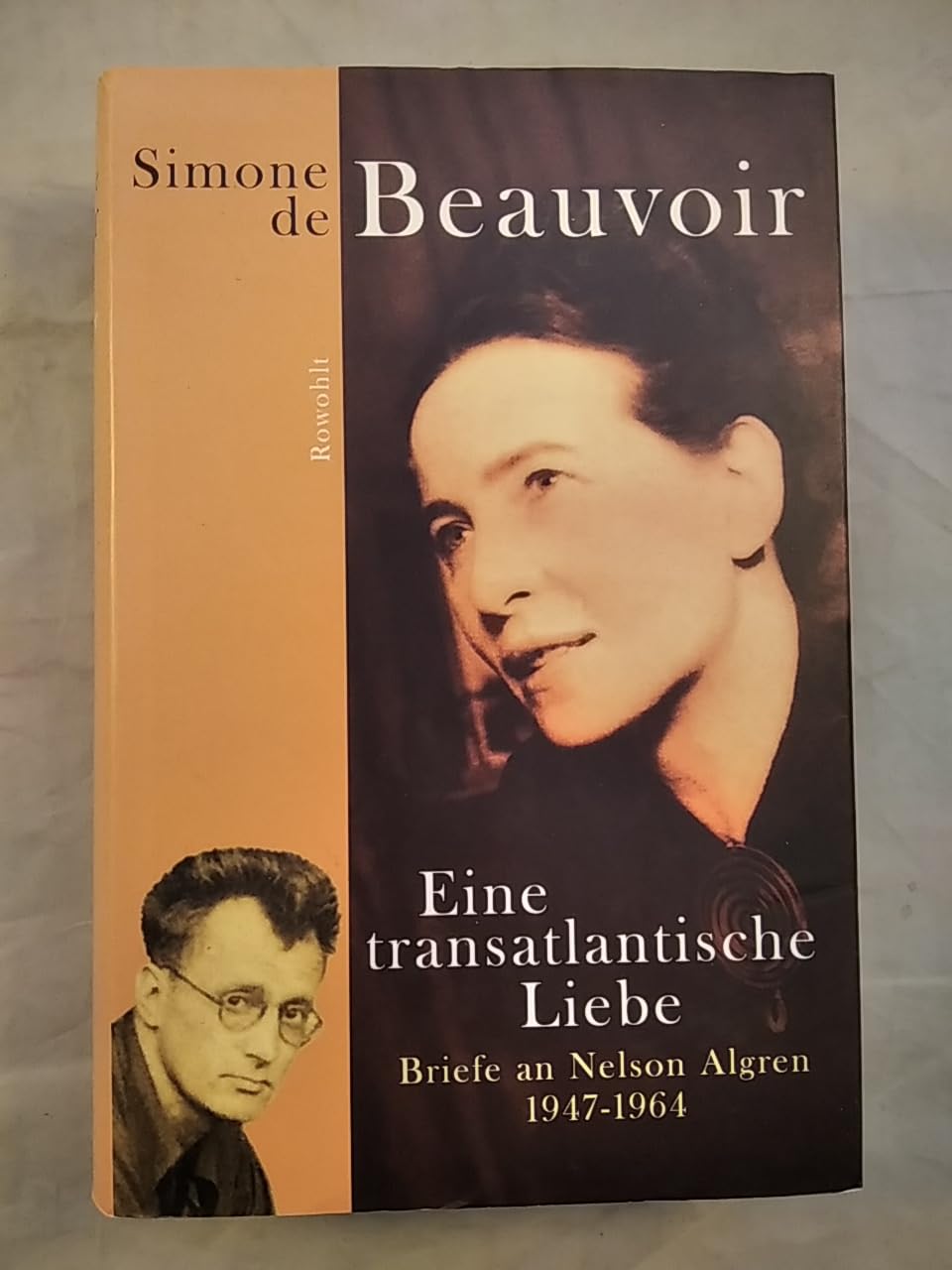 Eine transatlantische Liebe: Briefe an Nelson Algren 1947 - 1964 Essays & Short Stories