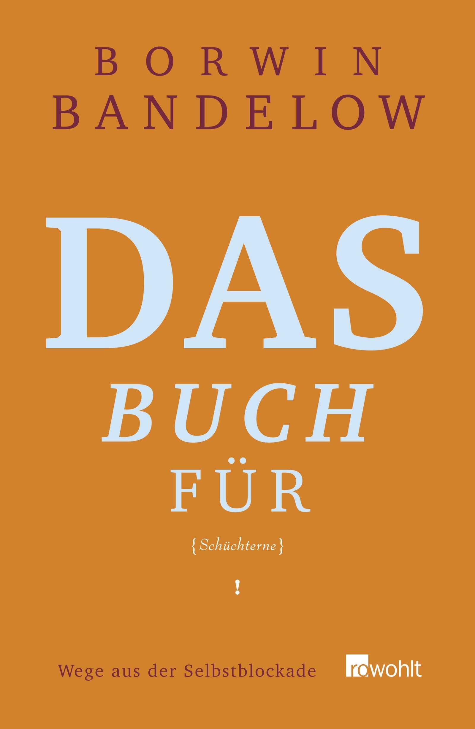Das Buch für Schüchterne: Wege aus der Selbstblockade Health, Nutrition & Fitness