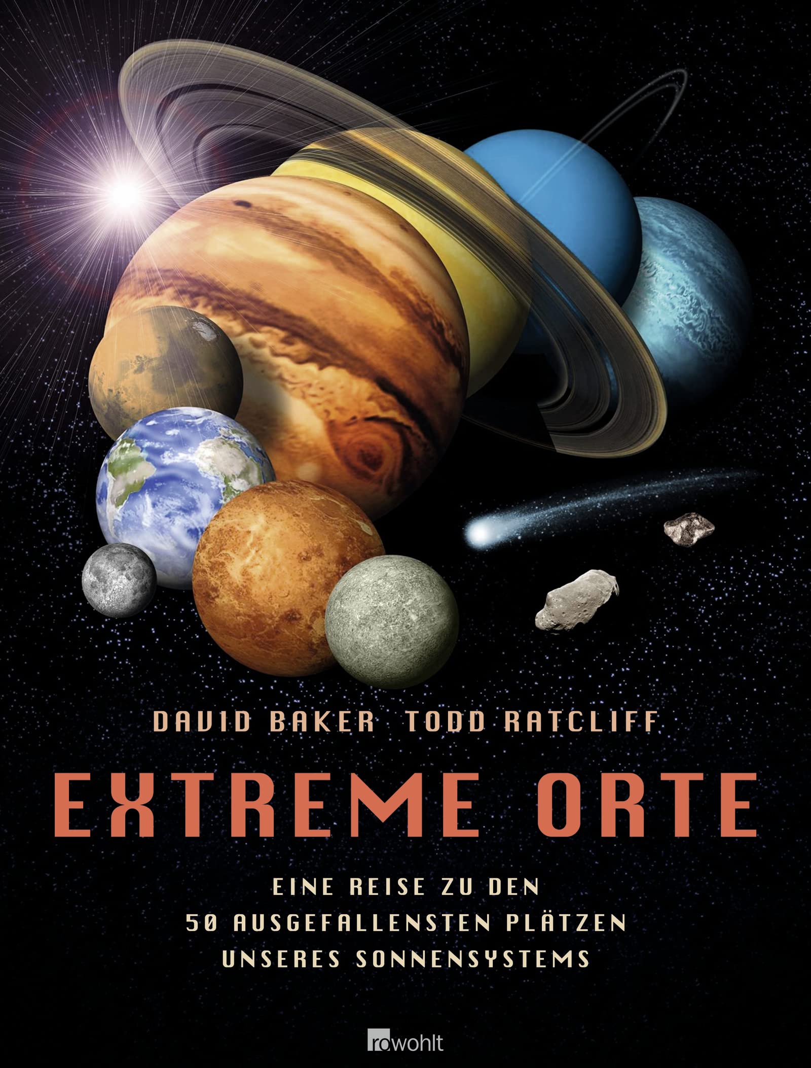 Extreme Orte: Eine Reise zu den 50 ausgefallensten Plätzen unseres Sonnensystems Geology & Geography