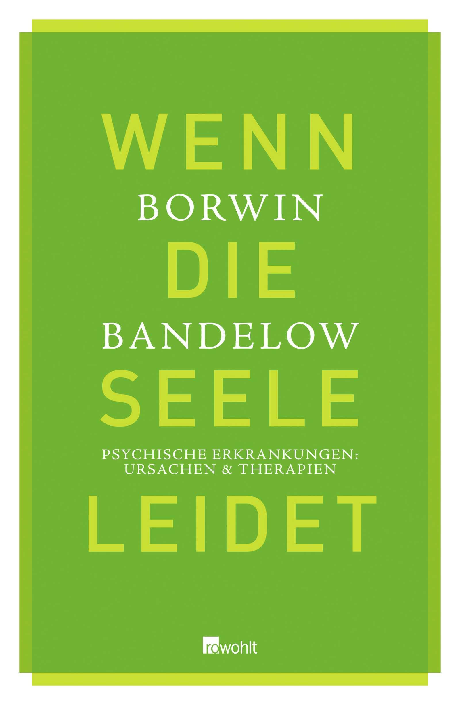 Wenn die Seele leidet: Psychische Erkrankungen: Ursachen und Therapien Health, Nutrition & Fitness