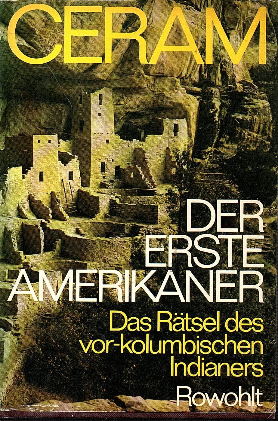 Der erste Amerikaner. Das Rätsel des vor-kolumbischen Indianers Natural Sciences