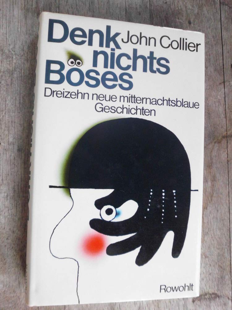 Denk nichts Böses: Dreizehn neue mitternachtsblaue Geschichten book