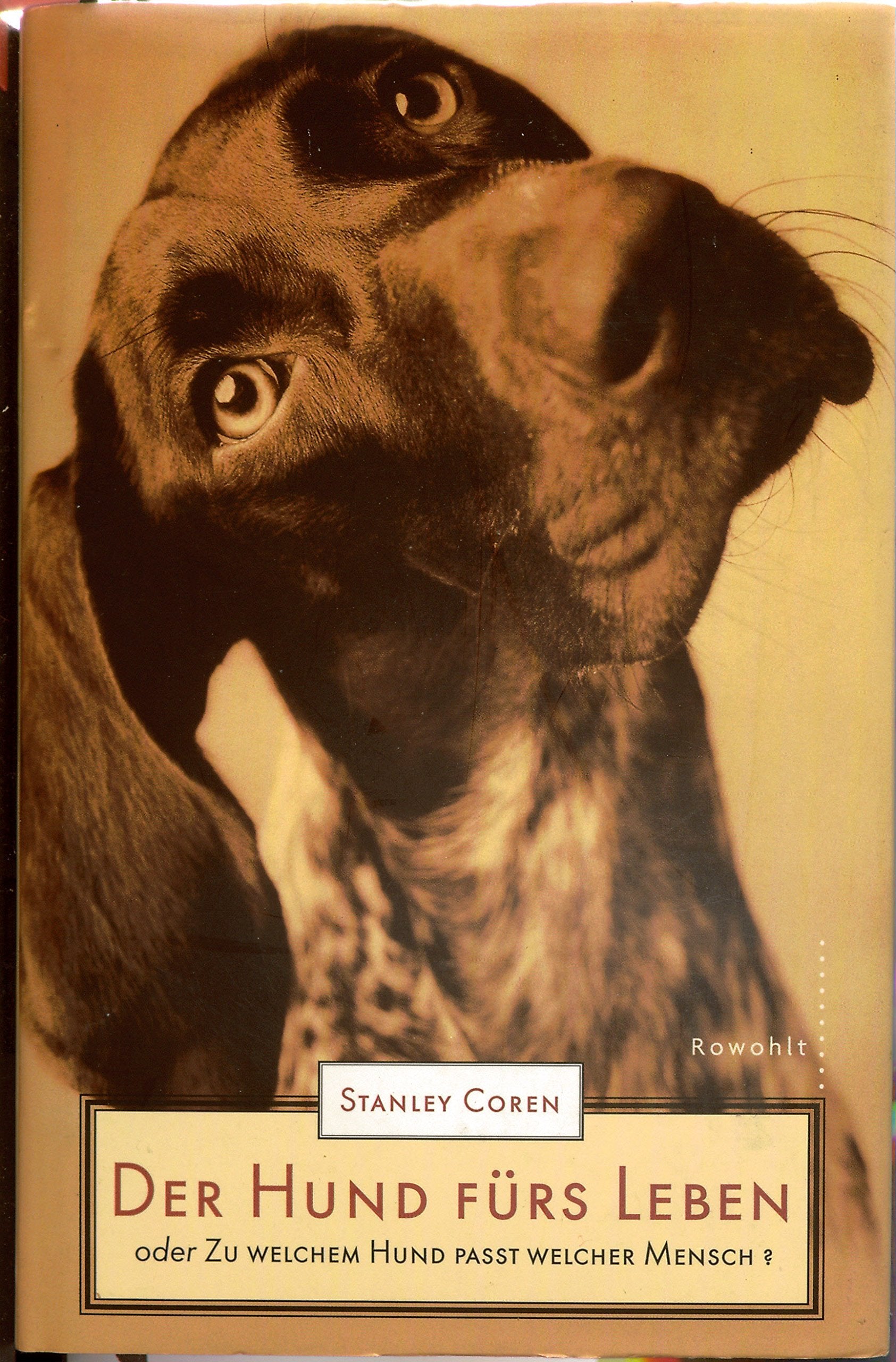 Der Hund fürs Leben: oder Zu welchem Hund passt welcher Mensch? Psychology