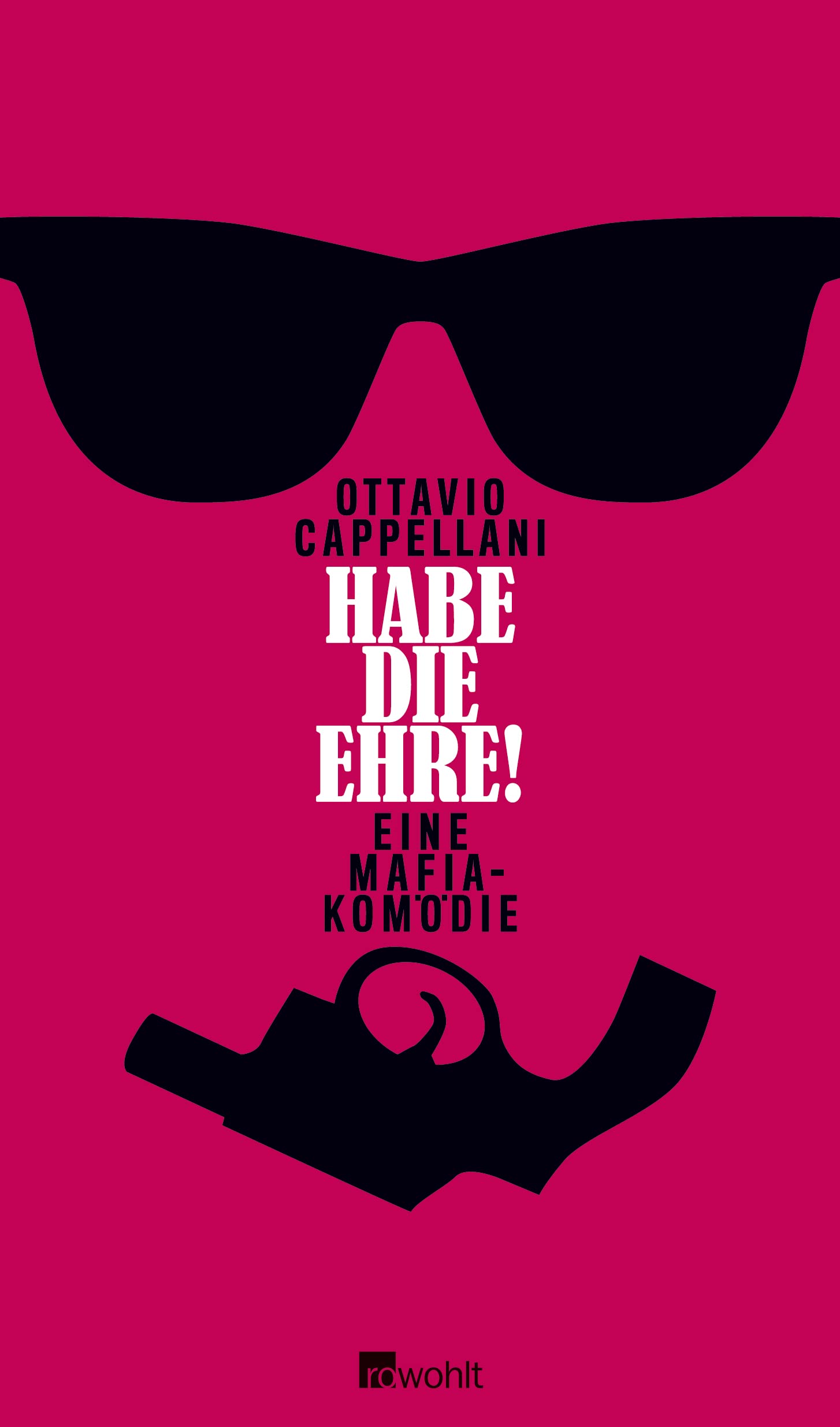 Habe die Ehre!: Eine Mafia-Komödie Contemporary literature