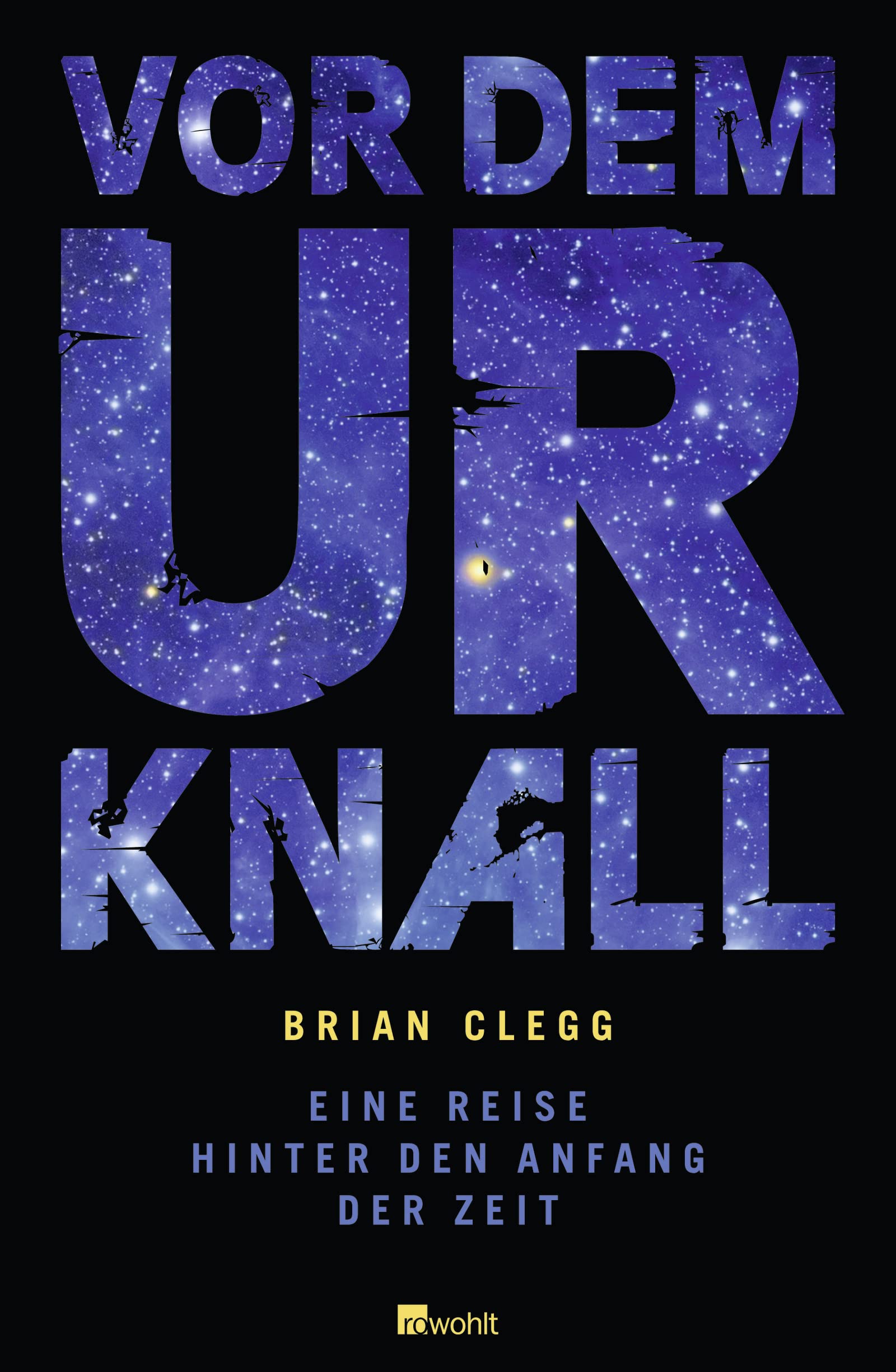 Vor dem Urknall: Eine Reise hinter den Anfang der Zeit Natural Sciences