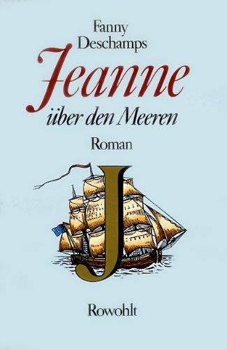 Jeanne über den Meeren. Roman book