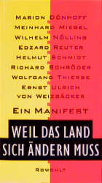 Ein Manifest: Weil das Land sich ändern muß Politics & History