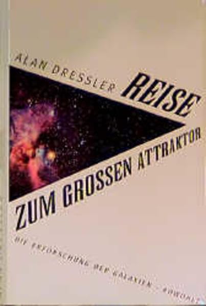 Reise zum Großen Attraktor. Die Erforschung der Galaxien Natural Sciences