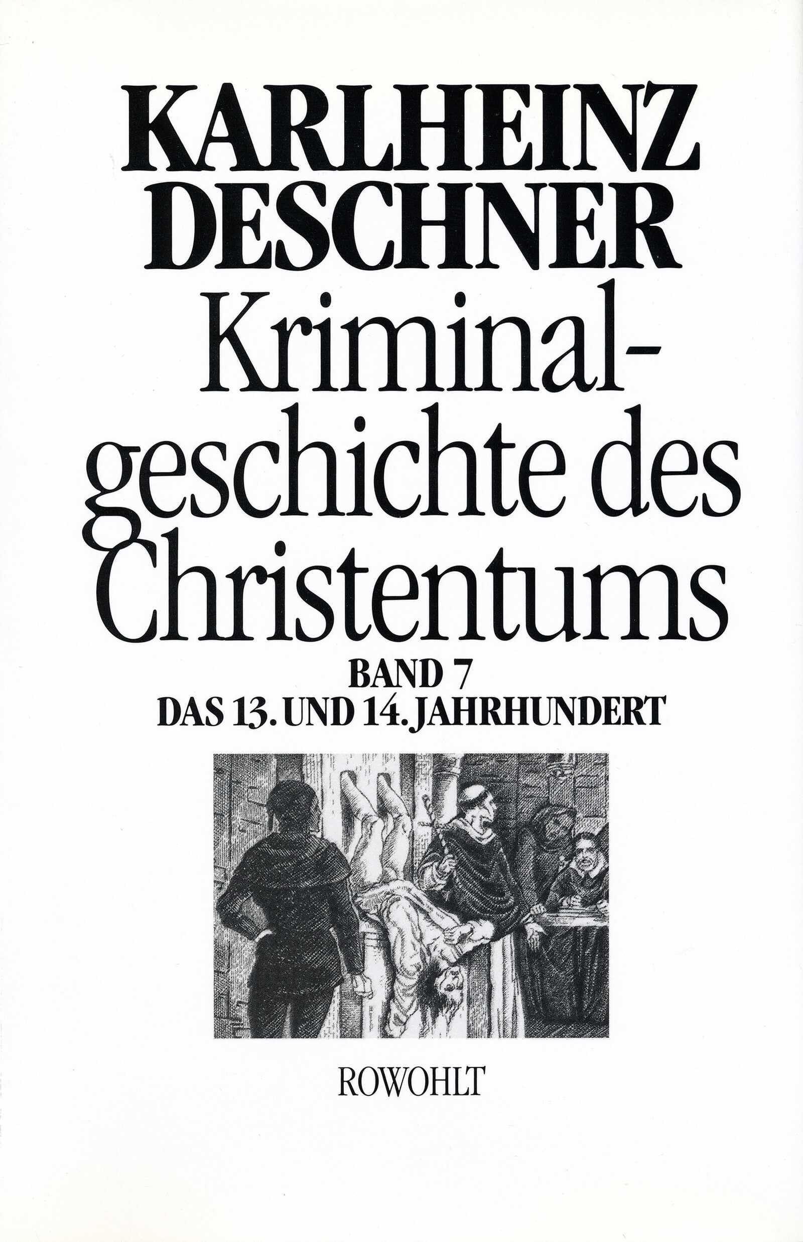 Kriminalgeschichte des Christentums 7 Philosophy