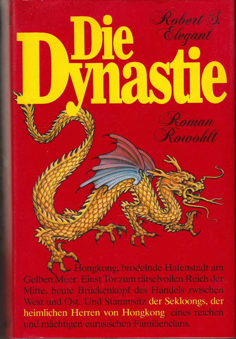 Die Dynastie: Ein Handelshaus in Hongkong Politics & History