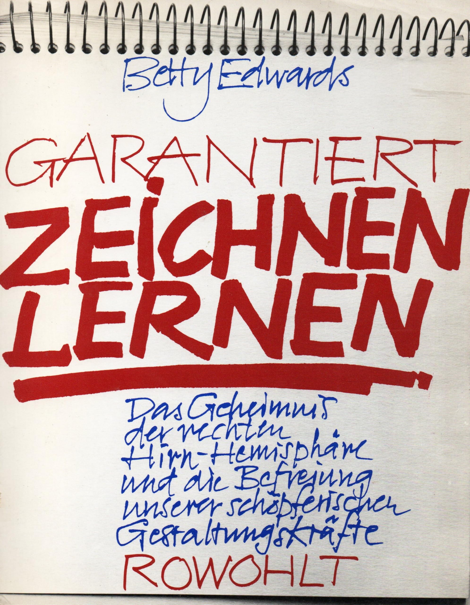 Garantiert zeichnen lernen. Das Geheimnis der rechten Hirn-Hemisphäre und die Befreiung unserer schöpferischen Gestaltungskräfte Film, Art & Culture
