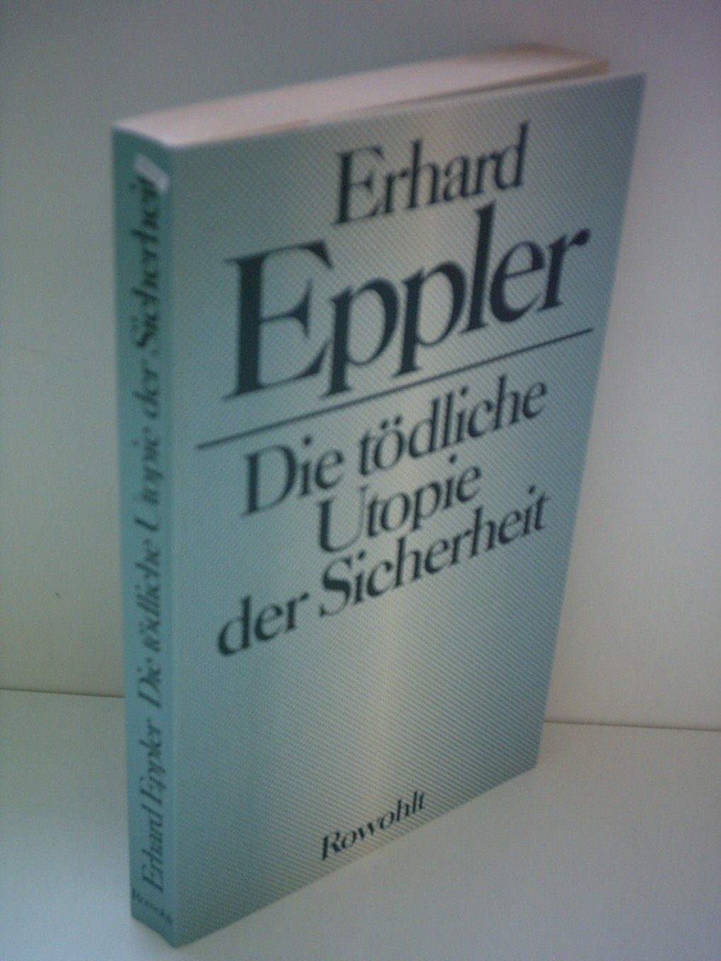 Die tödliche Utopie der Sicherheit Books