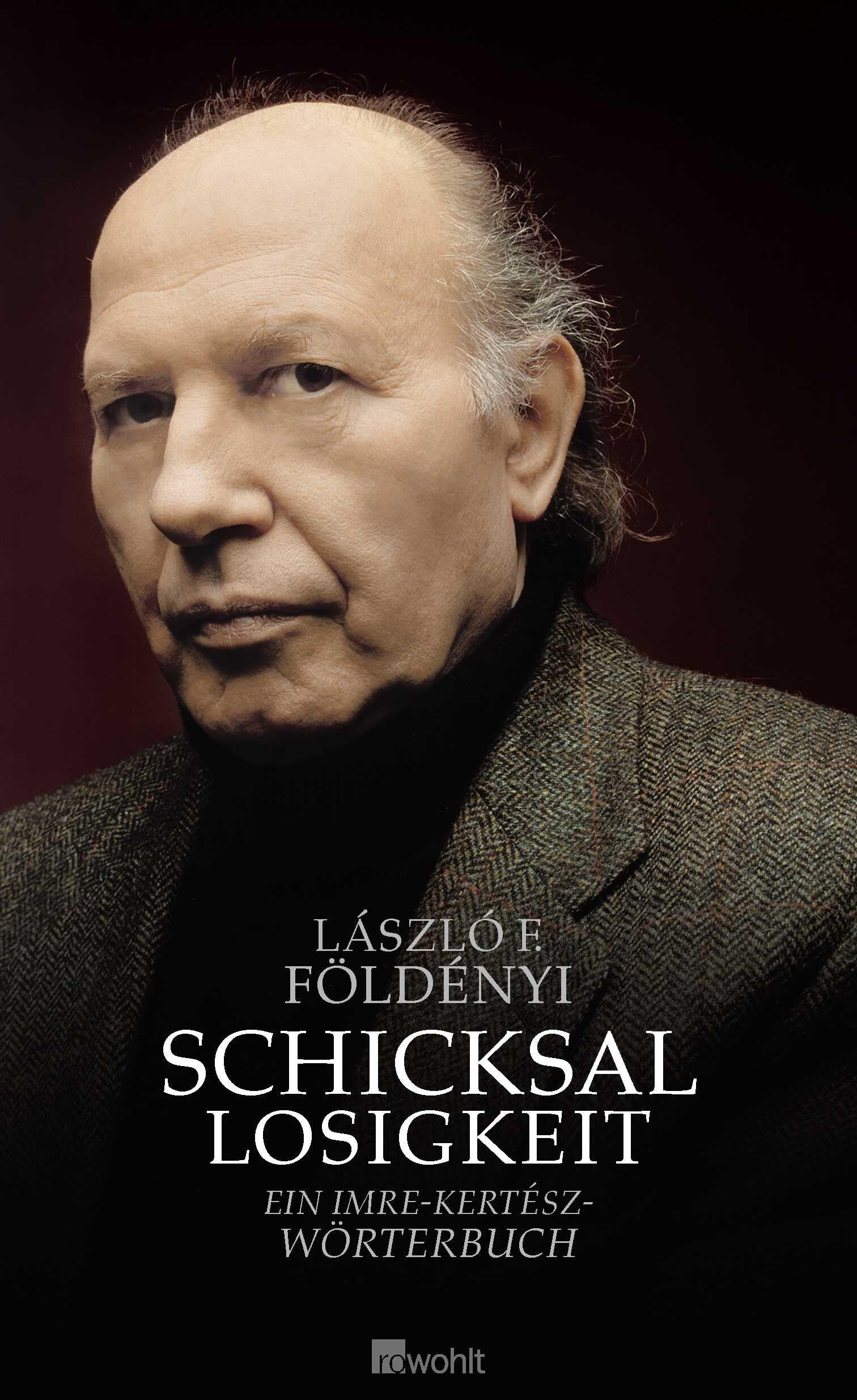 Schicksallosigkeit: Ein Imre-Kertész-Wörterbuch Contemporary literature