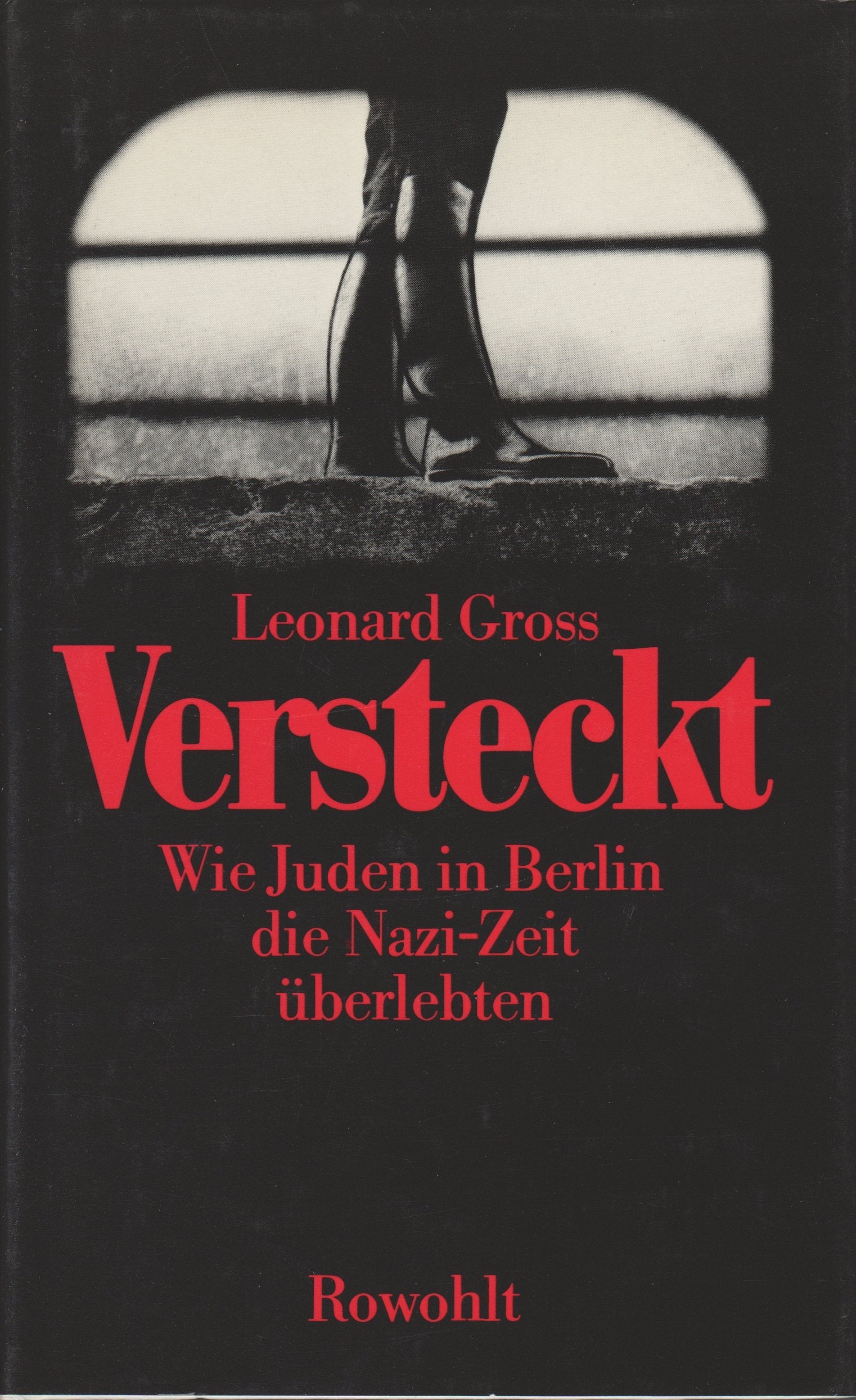Versteckt. Wie Juden in Berlin die Nazi-Zeit überlebten German history