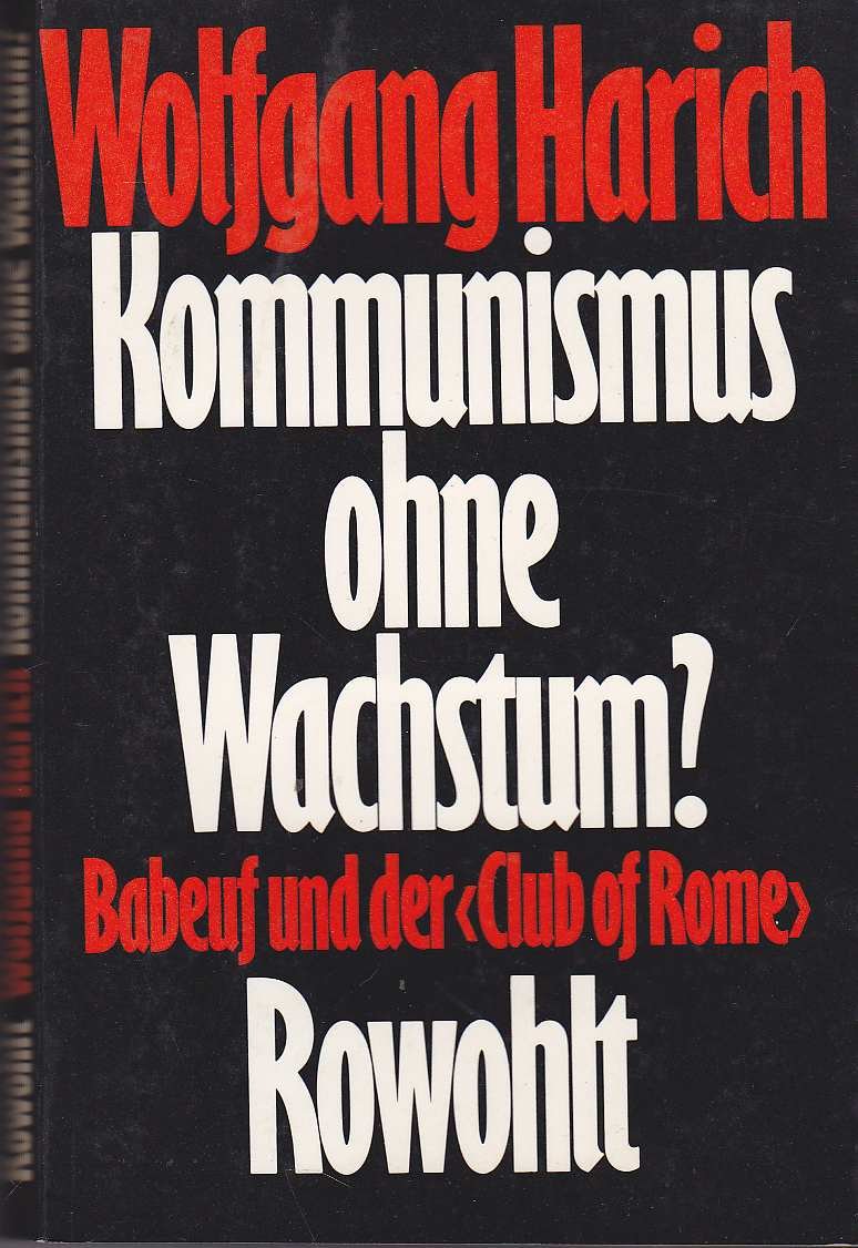 Kommunismus ohne Wachstum?: Babeuf und der "Club of Rome": Sechs Interviews mit Freimut Duve und Briefe an ihn Social Sciences
