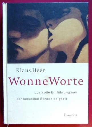 WonneWorte: Lustvolle Entführung aus der sexuellen Sprachlosigkeit Partnership & Love