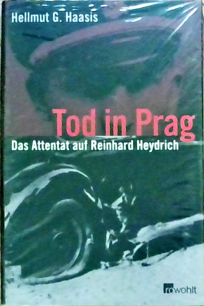 Tod in Prag. Das Attentat auf Reinhard Heydrich German history