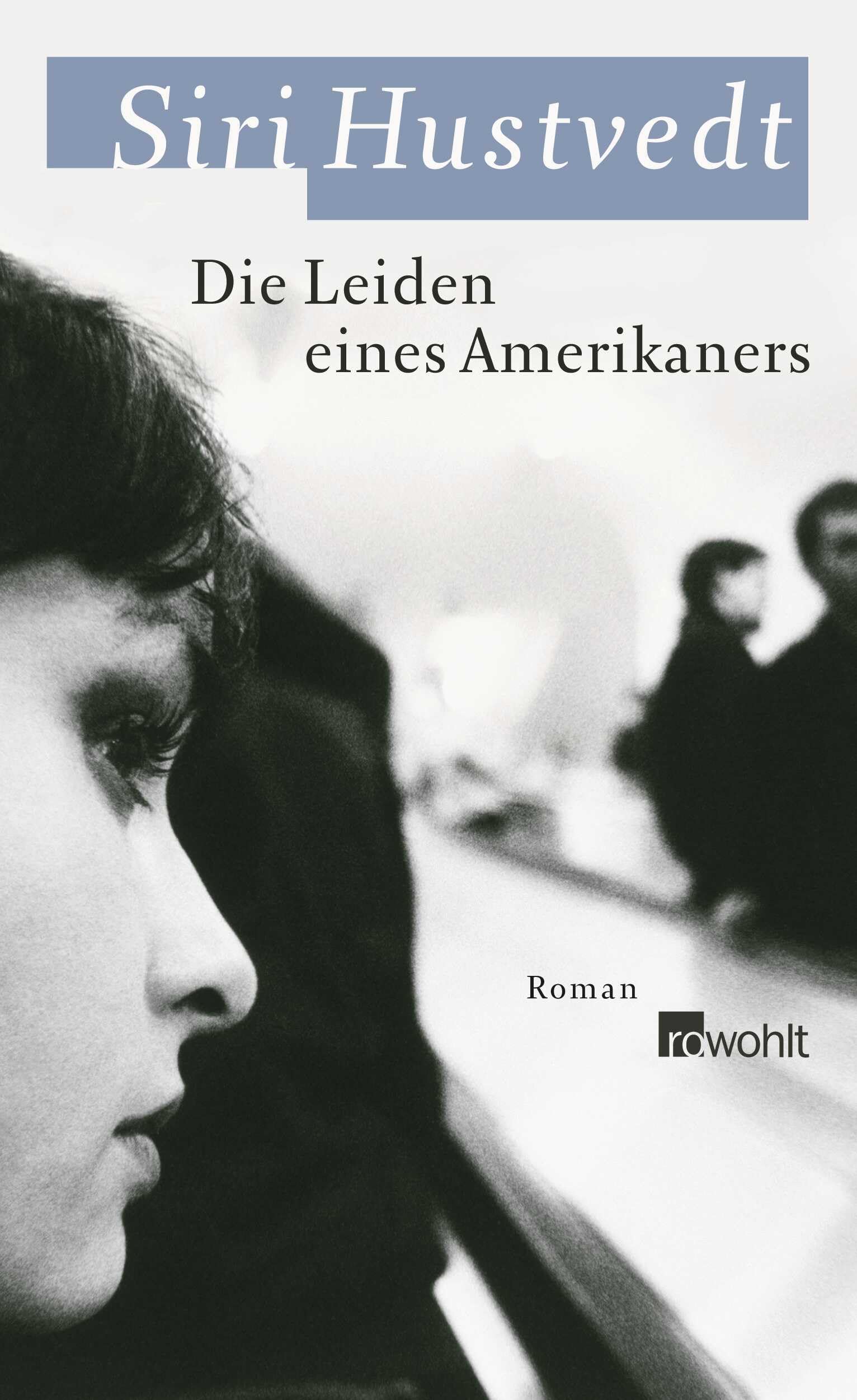 Die Leiden eines Amerikaners: Roman Contemporary literature