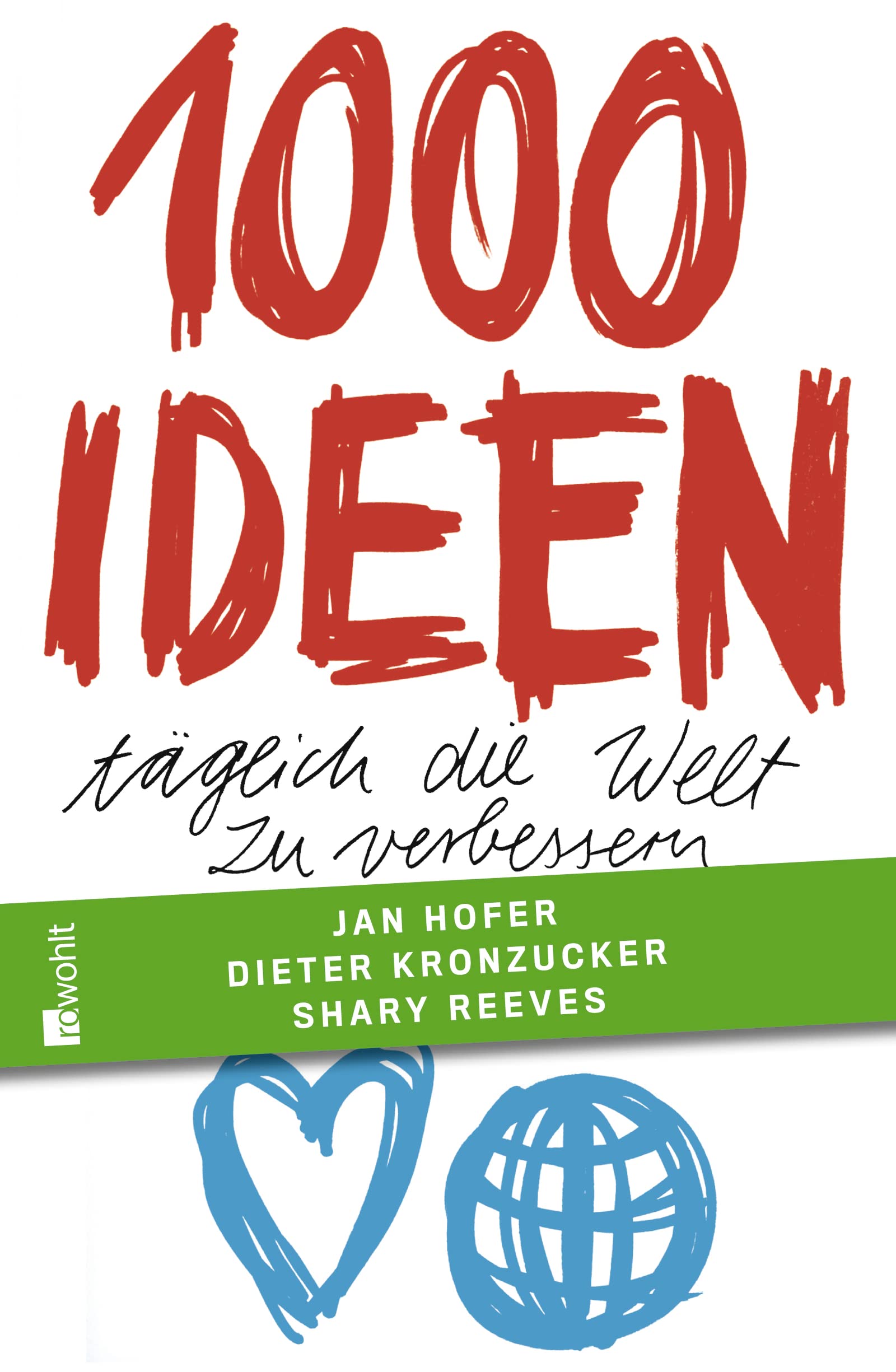 1000 Ideen, täglich die Welt zu verbessern Politics & History