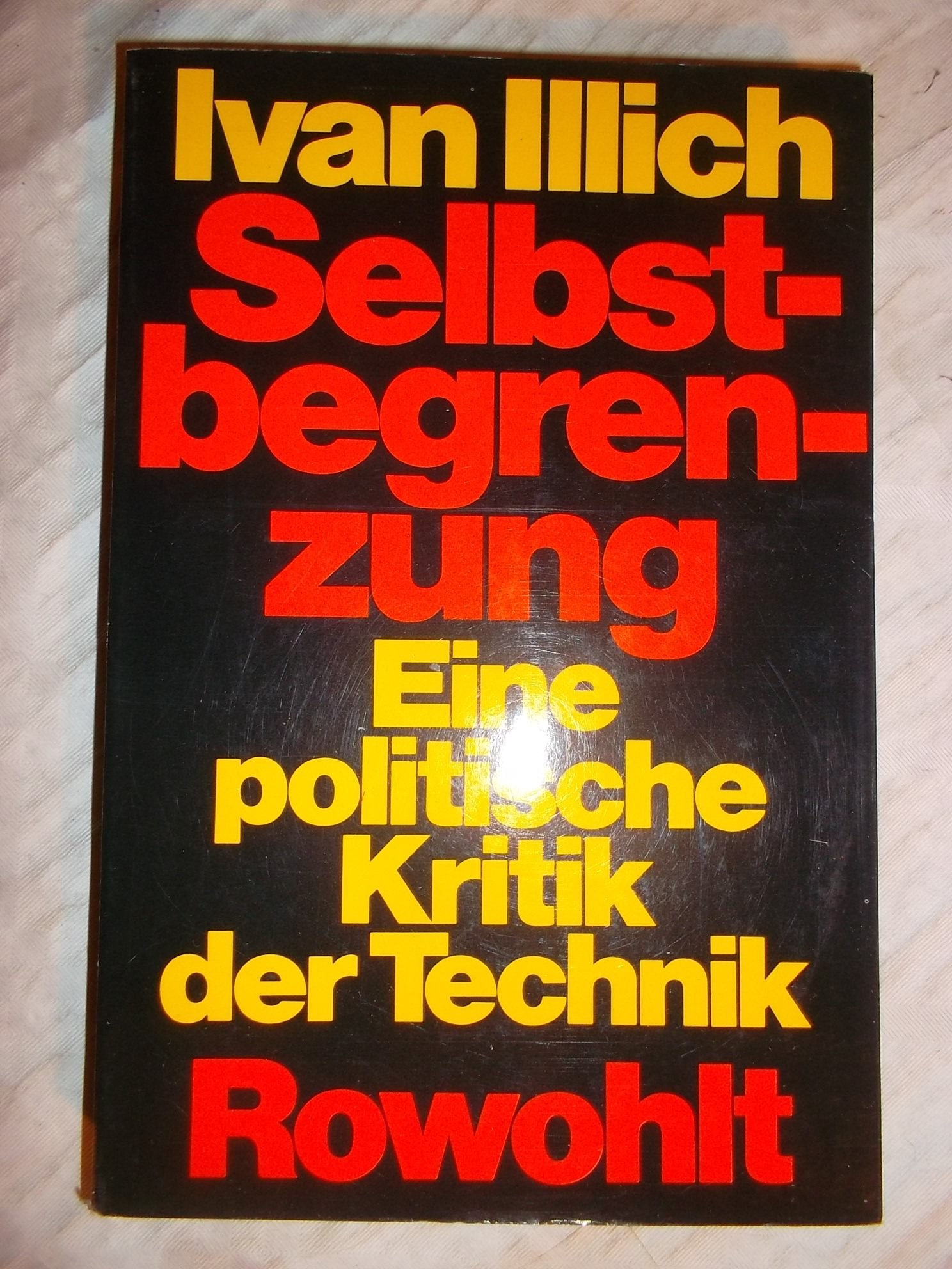 Product Image: Selbstbegrenzung. Eine politische Kritik der Technik